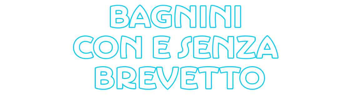 Bagnini con brevetto